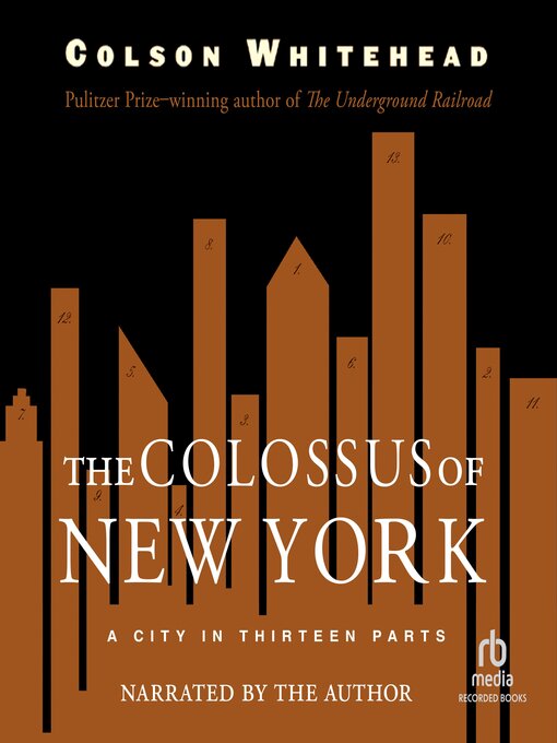 Title details for The Colossus of New York by Colson Whitehead - Available